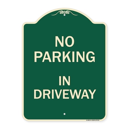 Signmission No Parking in Driveway Heavy-Gauge Aluminum Architectural Sign, 24" x 18", G-1824-23723 A-DES-G-1824-23723